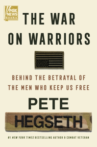 The War on Warriors - Pete Hegseth Cover Art
