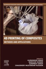 4D Printing of Composites - Gurminder Singh, Ranvijay Kumar, Sunpreet Singh & Chaudhery Mustansar Hussain