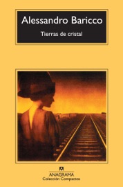 Tierras de cristal - Carlos Gumpert & Alessandro Baricco