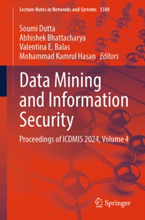 Data Mining and Information Security by Soumi Dutta, Abhishek Bhattacharya, Valentina E. Balas & Mohammad Kamrul Hasan