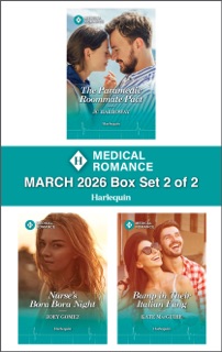 Harlequin Medical Romance March 2026 Box Set - 2 of 2 by JC Harroway, Zoey Gomez & Kate MacGuire