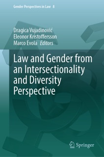 Law and Gender from an Intersectionality and Diversity Perspective by Dragica Vujadinović, Eleonor Kristoffersson & Marco Evola
