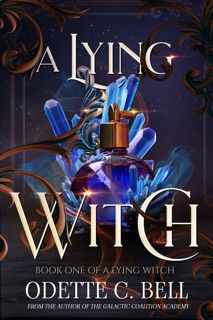 A Lying Witch Book One by Odette C. Bell