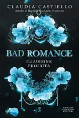 Bad Romance. Illusione proibita