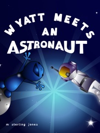 Wyatt Meets an Astronaut