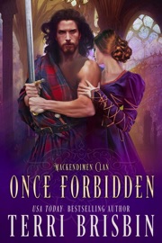 Once Forbidden: A MacKendimen Clan Novel - Terri Brisbin