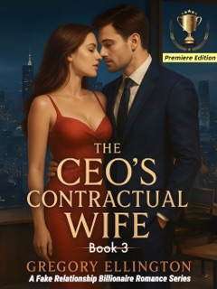 The CEO's Contractual Wife by Gregory Ellington & WhosNovel (Yilena Zhang)
