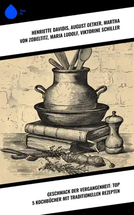 Read: Geschmack der Vergangenheit: Top 5 Book Kochbücher mit traditionellen Rezepten