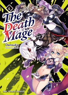 The Death Mage Volume 4 by Takehiro Kojima, Densuke & Ban!