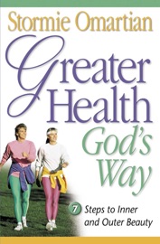 Greater Health God's Way - Stormie Omartian