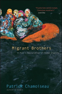 Migrant Brothers by Patrick Chamoiseau