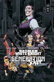 Batman White Knight Presents : Generation Joker - Sean Murphy, Katana Collins & Clay McCormack