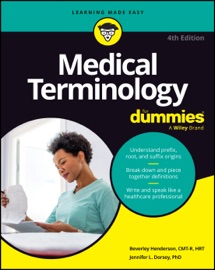Medical Terminology For Dummies - Beverley Henderson & Jennifer L. Dorsey
