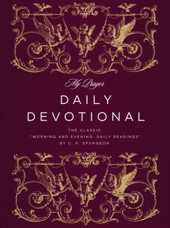 Daily Devotional by C. H. Spurgeon