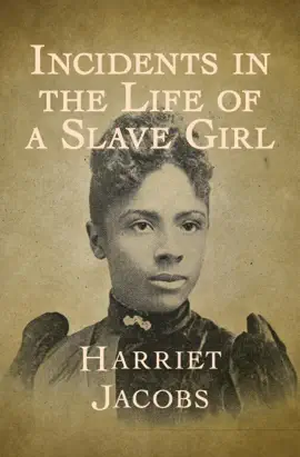 Read: Incidents Book in the Life of a Slave Girl