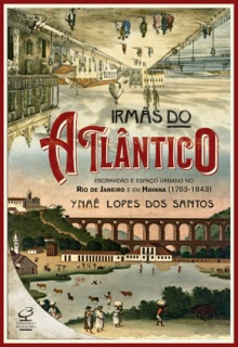 Irmãs do Atlântico by Ynaê Lopes dos Santos
