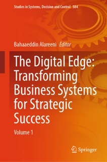 The Digital Edge: Transforming Business Systems for Strategic Success by Bahaaeddin Alareeni