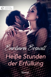 Heiße Stunden der Erfüllung - Barbara Boswell & Roswitha Enright