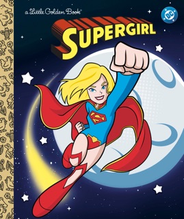 Supergirl Little Golden Book (DC Supergirl) by Courtney Carbone & Golden Books