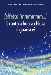 L'effetto “mmmmmm...” by Jonathan Goldman & Andi Goldman