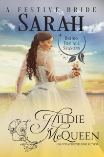 Sarah, A Festive Bride by Hildie McQueen