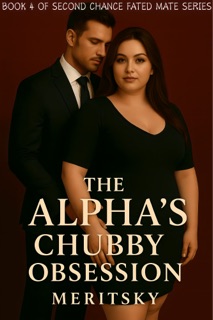 The alpha's chubby obsession by Meritsky