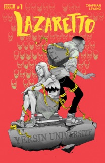 Lazaretto #1 by Clay McLeod Chapman & Jey Levang