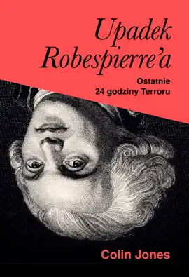 Read: Upadek Robespierre'a. Ostatnie 24 Book godziny terroru
