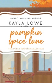 Pumpkin Spice Lane - Kayla Lowe