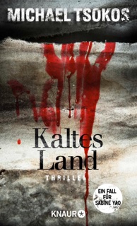 Kaltes Land by Prof. Dr. Michael Tsokos
