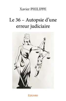 Read: Le 36 – Autopsie d'une Book erreur judiciaire