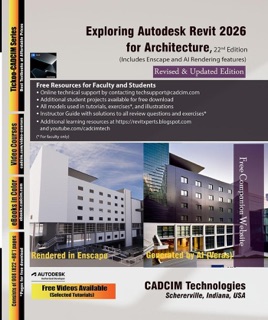 Exploring Autodesk Revit 2026 for Architecture, 22nd Edition by Sham Tickoo