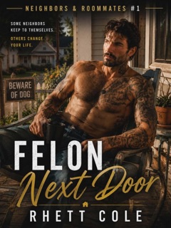 Felon Next Door by Rhett Cole