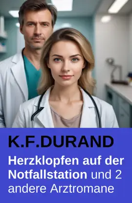 Read: Herzklopfen Book auf der Notfallstation und 2 andere Arztromane