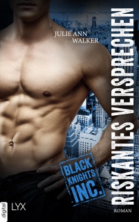 Black Knights Inc. - Riskantes Versprechen by Julie Ann Walker
