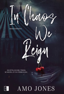 In Chaos We Reign by Amo Jones & Emilia Niedzieska
