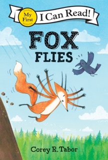 Fox Flies by Corey R. Tabor