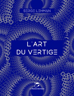 L'art du vertige by Serge Lehman