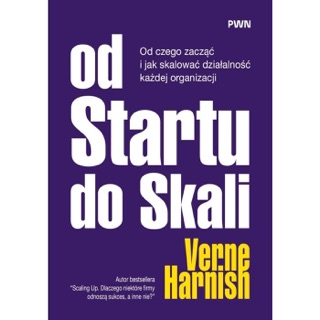 Od Startu do Skali by Verne Harnish