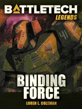 Read: BattleTech Book Legends: Binding Force