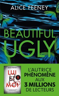 Beautiful Ugly by Alice Feeney & Élodie Coello