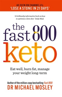 Fast 800 Keto by Dr. Michael Mosley