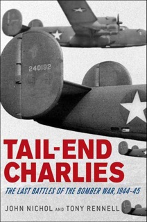 Tail-End Charlies by John Nichol & Tony Rennell