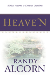 Heaven: Biblical Answers to Common Questions