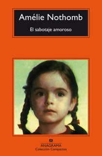 El sabotaje amoroso by Sergi Pàmies & Amélie Nothomb