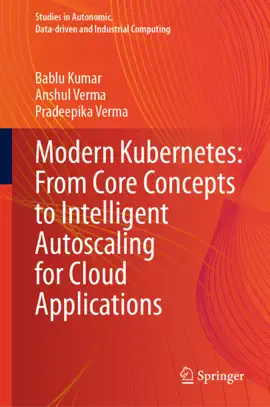 Read: Modern Kubernetes: From Core Book Concepts to Intelligent Autoscaling for Cloud Applications