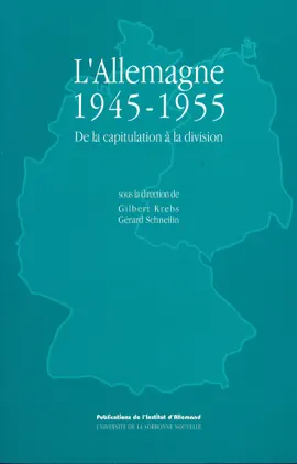 Read: L'Allemagne 1945-1955. De la capitulation à la division Book