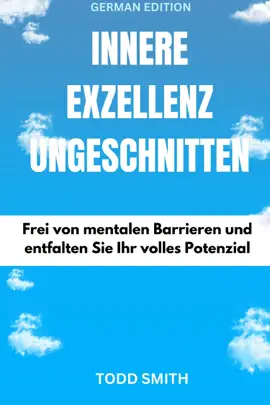 INNERE EXZELLENZ UNGESCHNITTEN