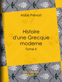 Histoire d'une Grecque moderne by Abbé Prévost