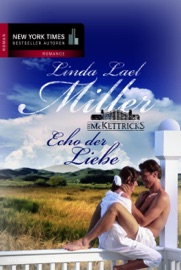 Echo der Liebe - Linda Lael Miller & Tess Martin